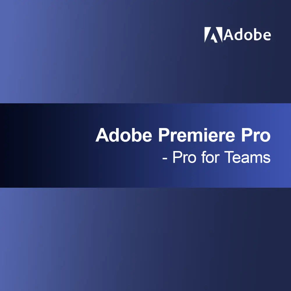 Adobe Premiere Pro - Pro pour les équipes