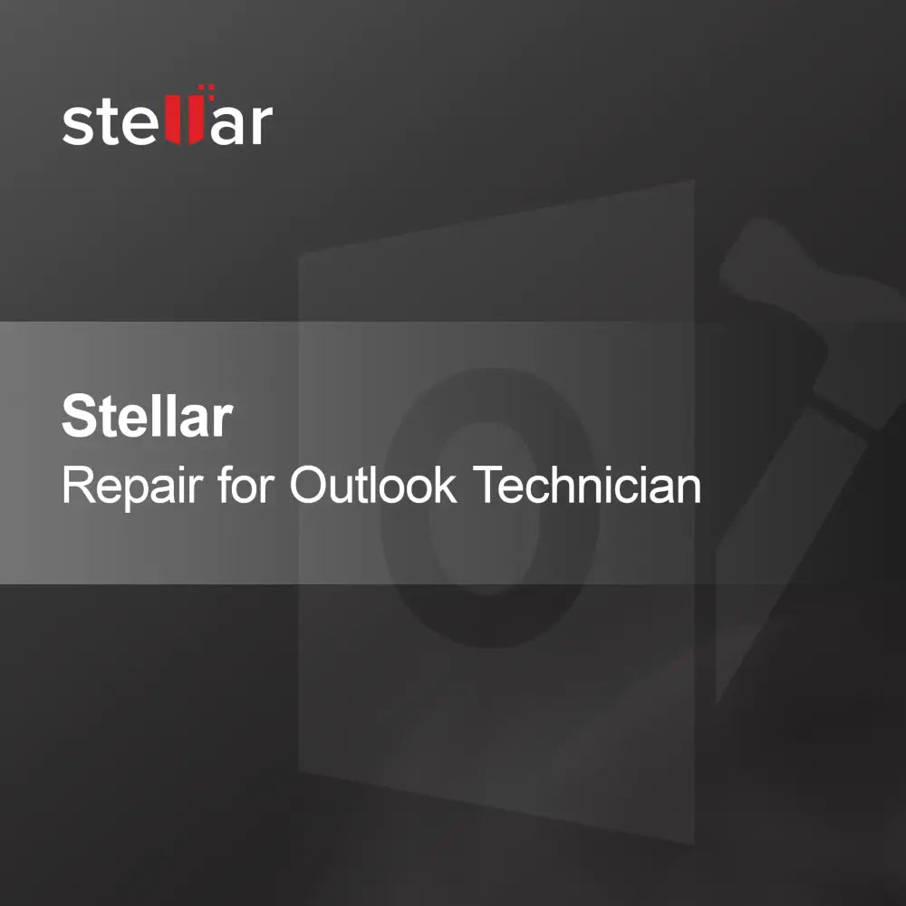 Technicien Stellar Repair pour Outlook